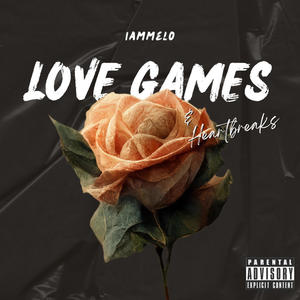 Love Games & Heartbreaks (Explicit)