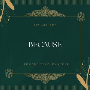 Because (78Rpm Remastered)