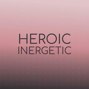 Heroic Inergetic