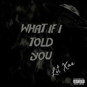 What If I Told You (Explicit)