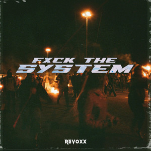 Fxck the System (Explicit)