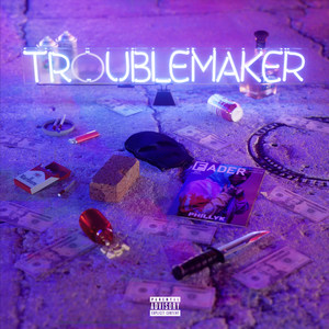 Troublemaker (Explicit)