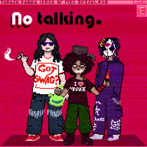 NO TALKING (Explicit)