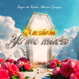 Si mañana yo me muero