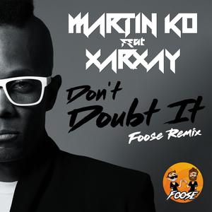 Don't Doubt It (FOOSE Remix)