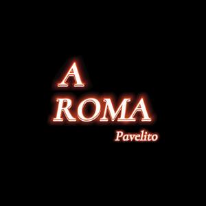 A Roma (Explicit)