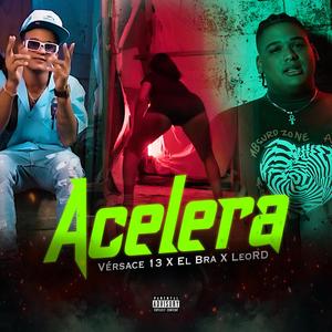 Acelera (feat. Versace13)