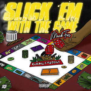 Slick Em Wit the Game (Explicit)