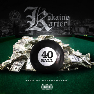 40 Ball (Explicit)