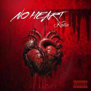 NO HEART (Explicit)