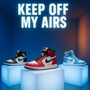 Keep Off My Airs