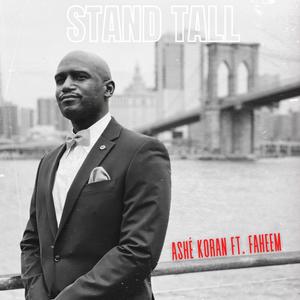 Stand Tall (feat. Faheem)