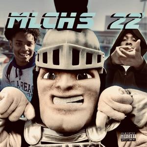 MLCHS 22’ (Explicit)