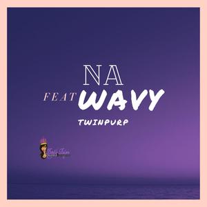 Na(feat. Blaze) (Explicit)