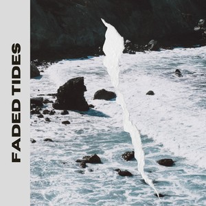 Faded Tides