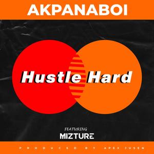 Hustle Hard (feat. Mizture)