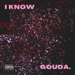 I Know (Explicit)