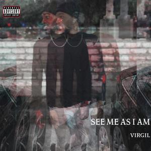 See Me As I Am (Explicit)