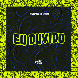 Eu Duvido (Explicit)