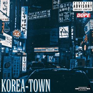 KoreaTown (Explicit)