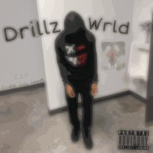 DrillzWrlld (Explicit)