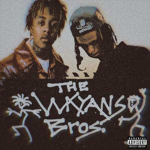 The Waynes bros (feat. Osxma1500) [Explicit]