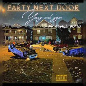 Party Next Door (feat. Mistah FAB)