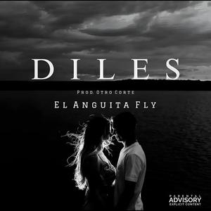 Diles (Explicit)