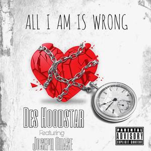 All I Am Is Wrong (feat. Joseph Chase) [Explicit]