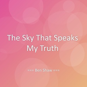 The Sky That Speaks My Truth