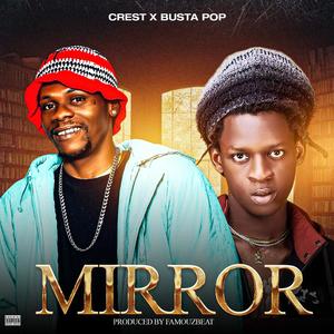 Mirror (feat. Busta Pop)