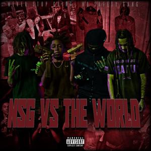 NSG Vs The World (Explicit)