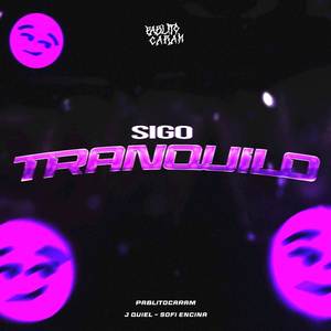 SIGO TRANQUILO (Explicit)