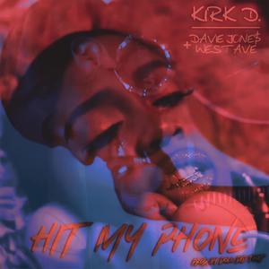 HIT MY PHONE (Explicit)