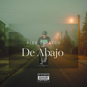 De Abajo (Explicit)