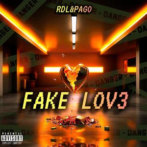 FAKE LOV3 (Explicit)