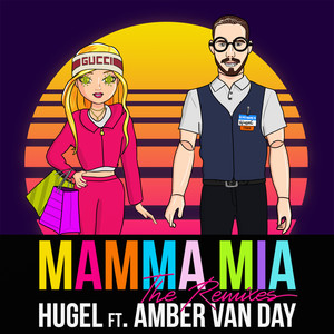 Mamma Mia (feat. Amber Van Day) [The Remixes] [Explicit]