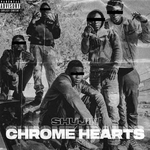 CHROME HEARTS (Explicit)