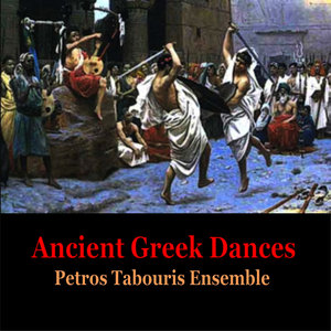 Ancient Greek Dances / Music of Ancient Greece / Petros Tabouris Ensemble