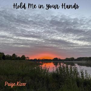 Hold Me in Your Hands