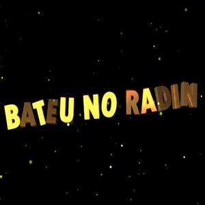 Bateu no Radin (Explicit)