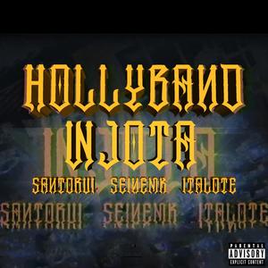 Hollyband (feat. Santorvi, Seinemk & Italote) [Explicit]