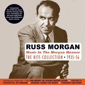 Music In The Morgan Manner: The Hits Collection 1935-56