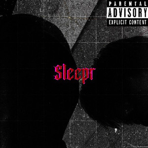 Sleepr (Explicit)