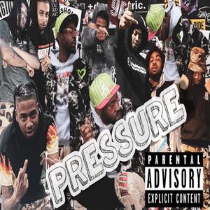 Pressure (feat. 4m3 juss) [Explicit]