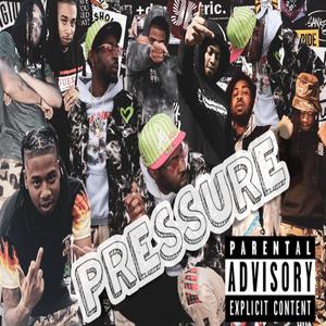 Pressure (feat. 4m3 juss) (Explicit)