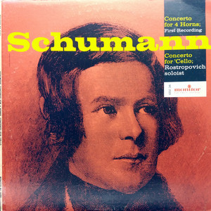 Schumann Concerto For 4 Horns Concerto For Cello（黑胶版）