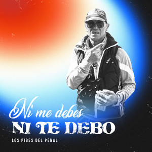 Ni me Debes, Ni te Debo