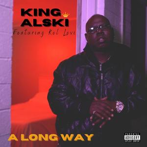 A Long Way(feat. Kel Levi) (Explicit)