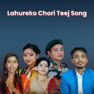 Lahureko Chori Teej Song